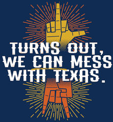 Mess With Texas Tee
