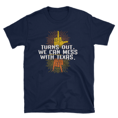 Mess With Texas Tee